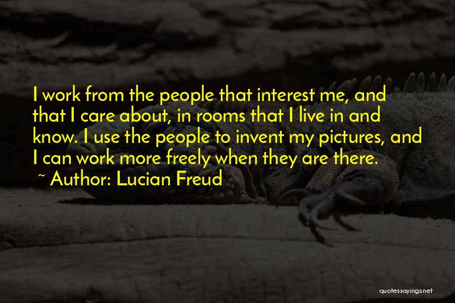 Lucian Freud Quotes 541437