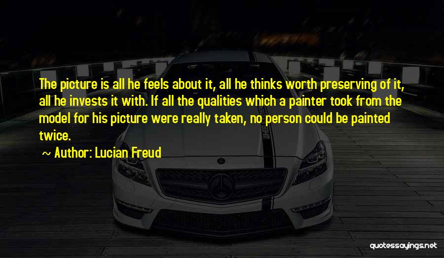 Lucian Freud Quotes 999481