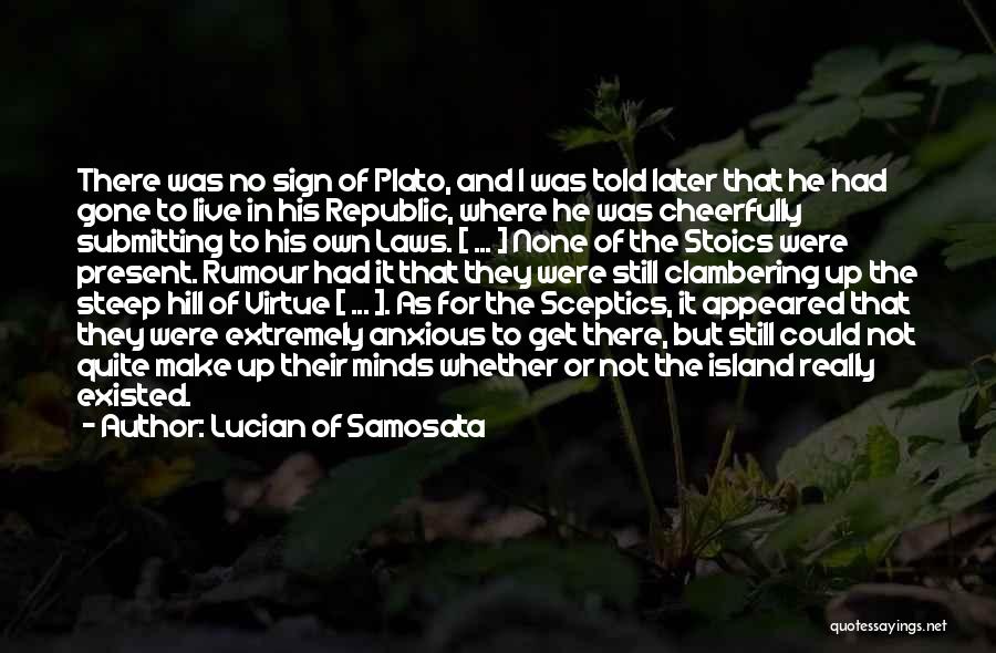 Lucian Of Samosata Quotes 810916