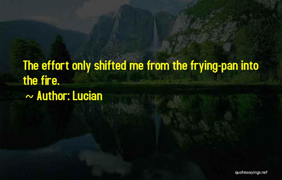 Lucian Quotes 699650