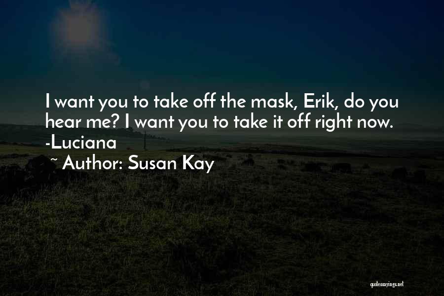 Luciana Quotes By Susan Kay