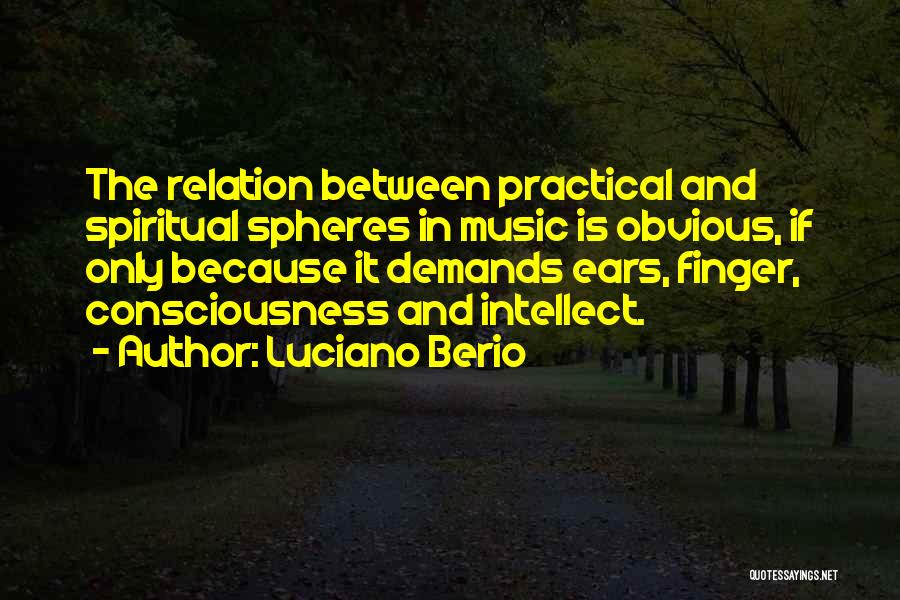 Luciano Berio Quotes 847491