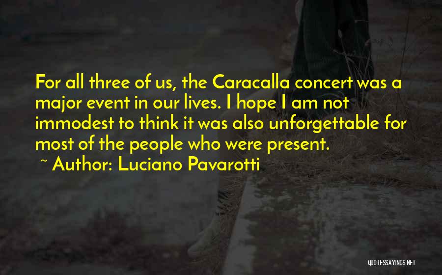 Luciano Pavarotti Quotes 1055630