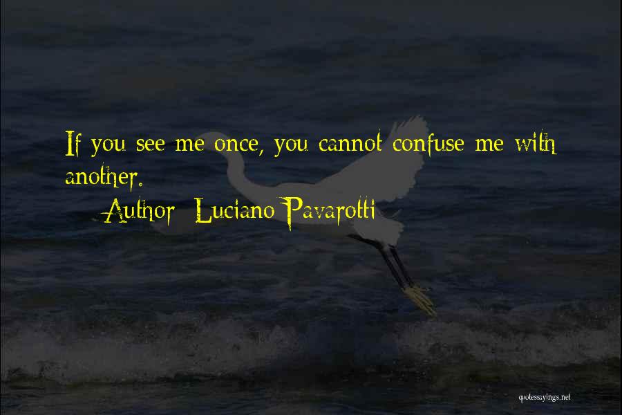 Luciano Pavarotti Quotes 120440