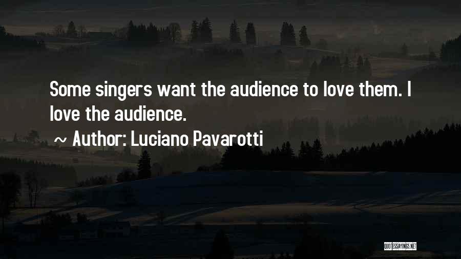 Luciano Pavarotti Quotes 1598471