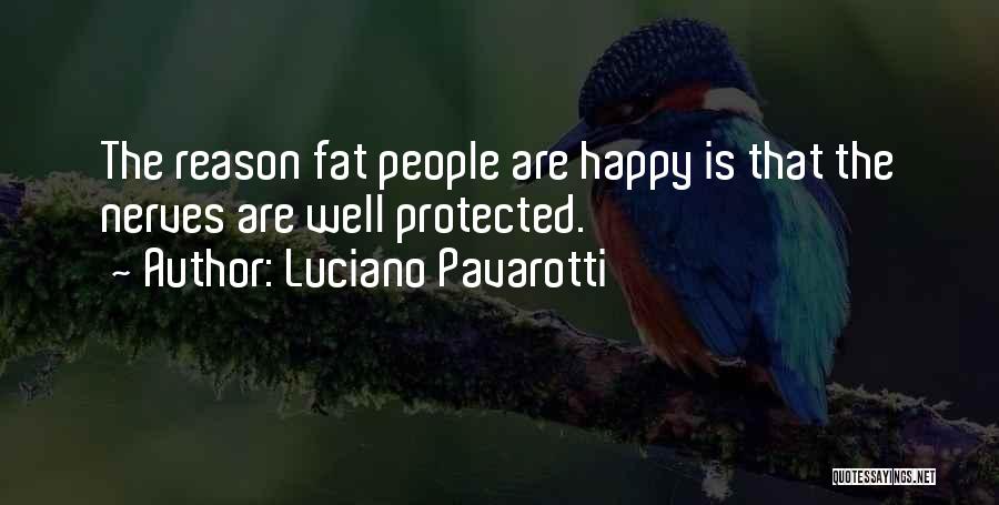 Luciano Pavarotti Quotes 2104437