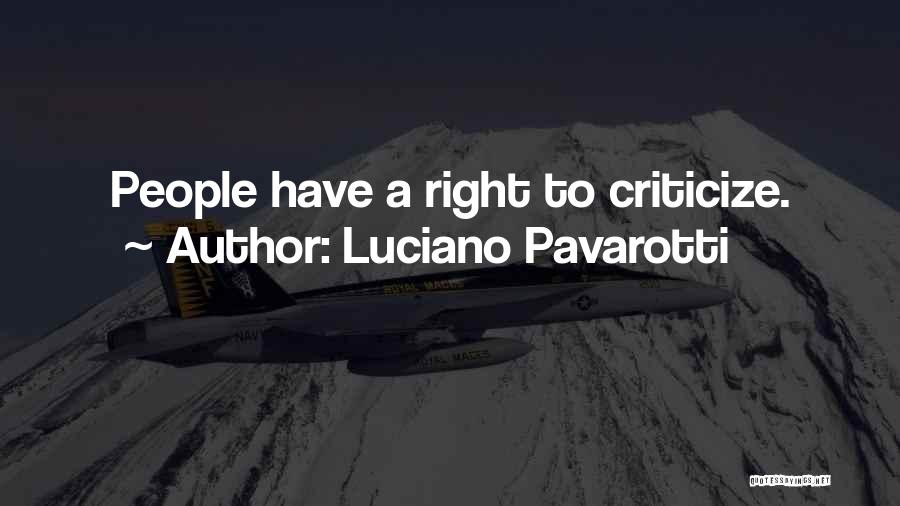 Luciano Pavarotti Quotes 2114557