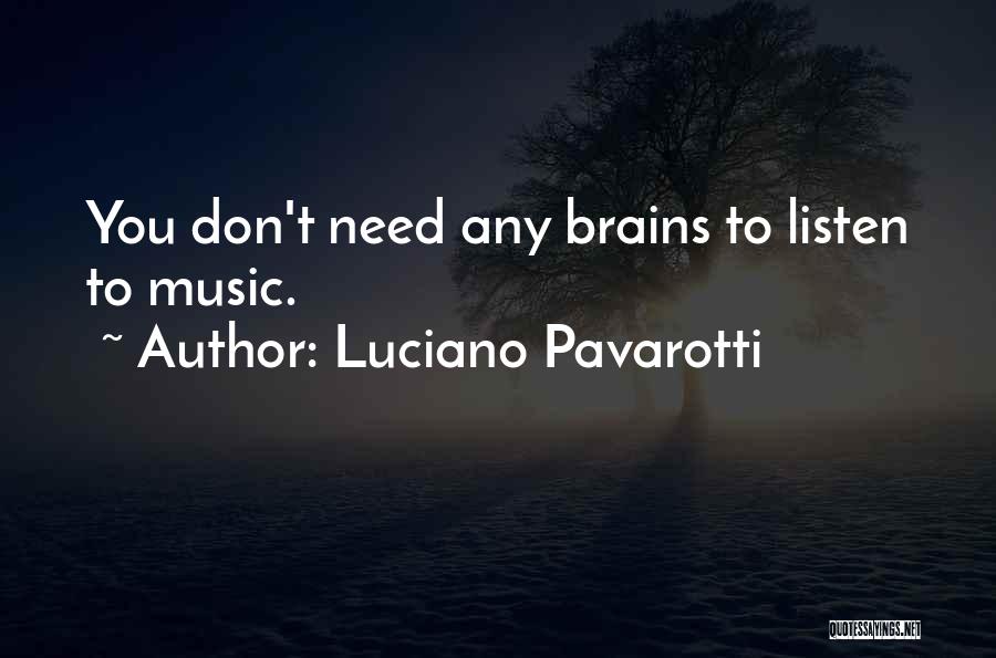 Luciano Pavarotti Quotes 344519