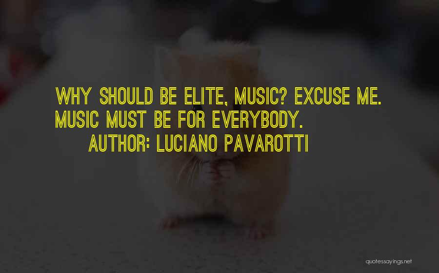 Luciano Pavarotti Quotes 396888