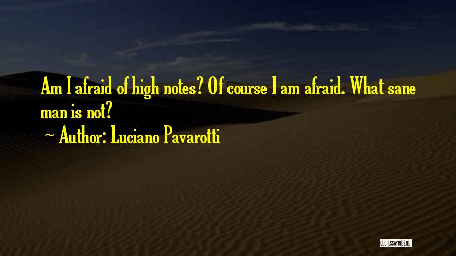 Luciano Pavarotti Quotes 670890