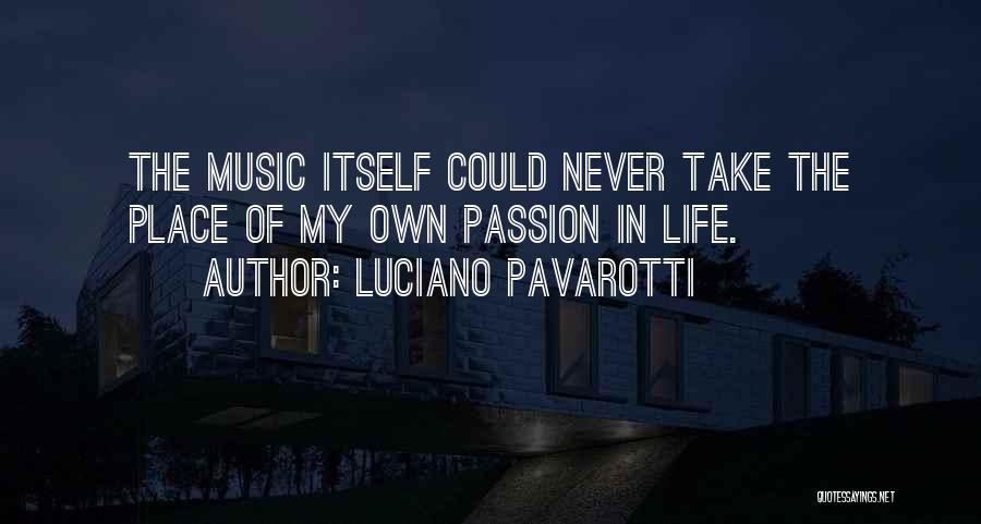 Luciano Pavarotti Quotes 904359