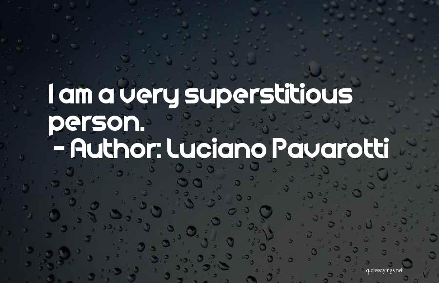 Luciano Pavarotti Quotes 934459