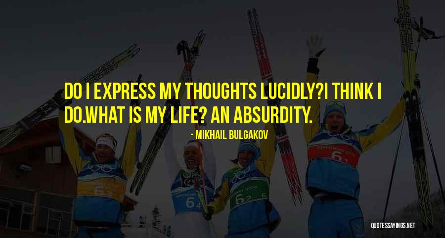 Lucidly Quotes By Mikhail Bulgakov Lucidly Quotes By Mikhail Bulgakov