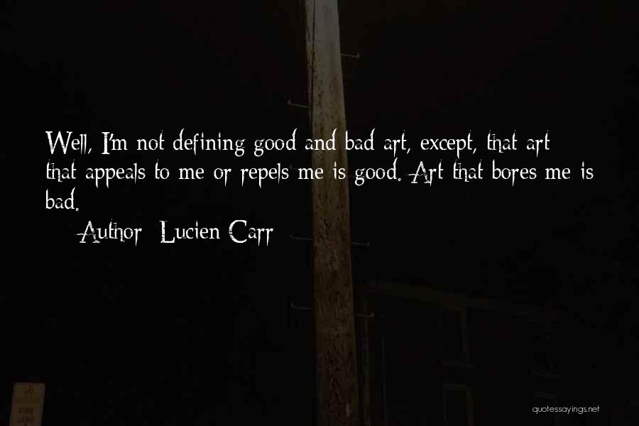 Lucien Carr Quotes 997782
