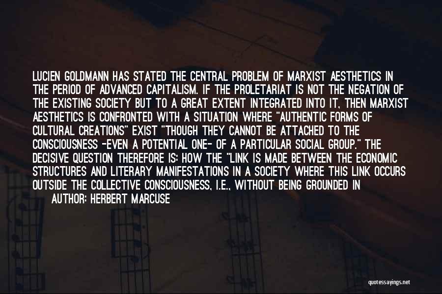 Lucien Goldmann Quotes By Herbert Marcuse