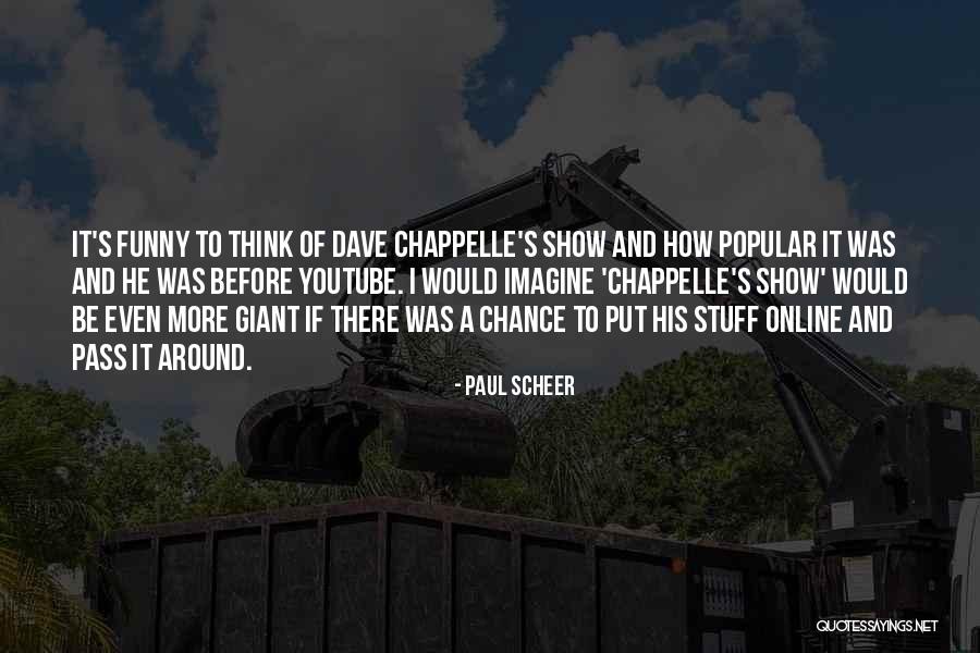 Lucien Lachance Quotes By Paul Scheer Lucien Lachance Quotes By Paul Scheer