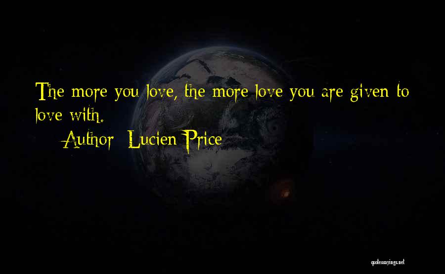 Lucien Price Quotes 1124371
