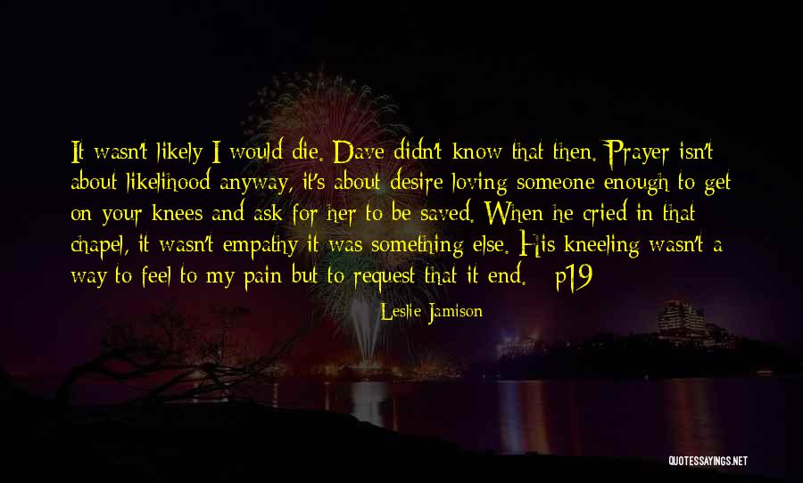 Luciernaga Animada Quotes By Leslie Jamison Luciernaga Animada Quotes By Leslie Jamison