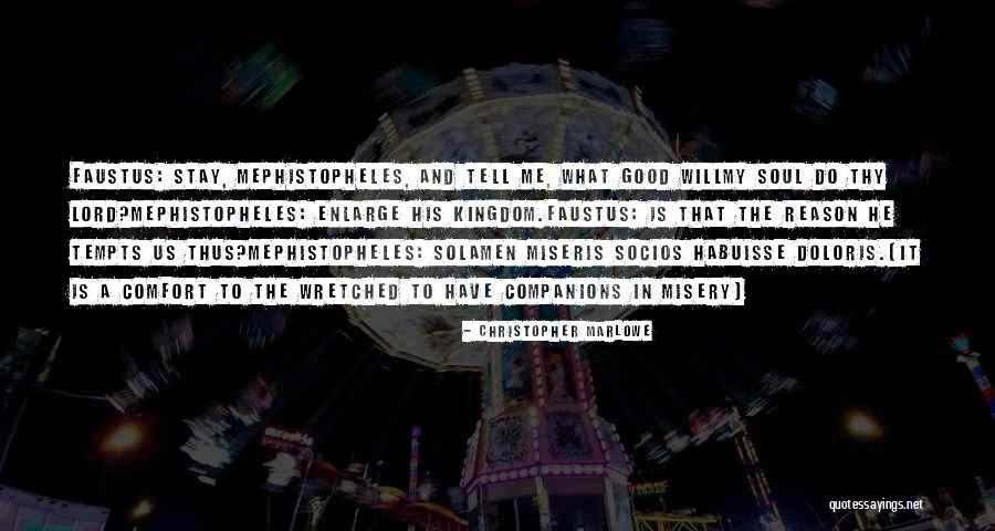 Lucifer And The Lord Quotes By Christopher Marlowe Lucifer And The Lord Quotes By Christopher Marlowe