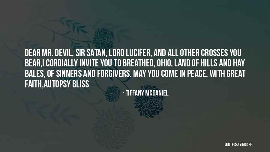 Lucifer And The Lord Quotes By Tiffany McDaniel Lucifer And The Lord Quotes By Tiffany McDaniel