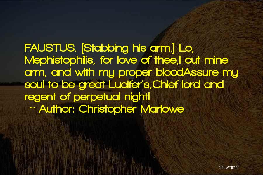 Lucifer Quotes By Christopher Marlowe