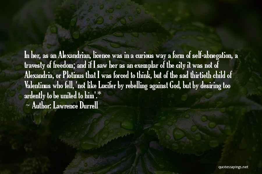 Lucifer Quotes By Lawrence Durrell