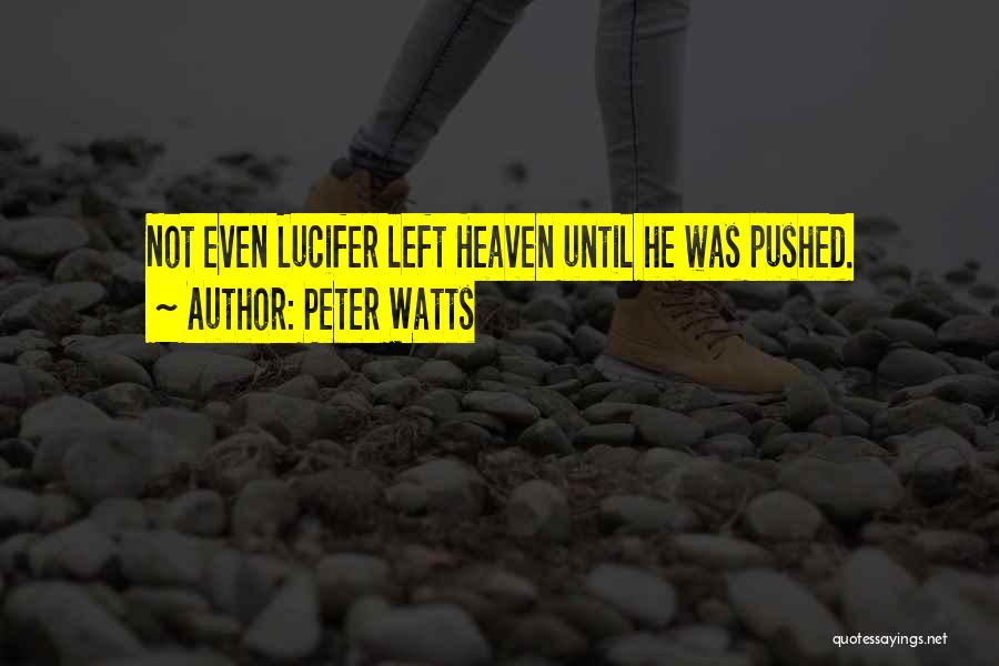 Lucifer Quotes By Peter Watts