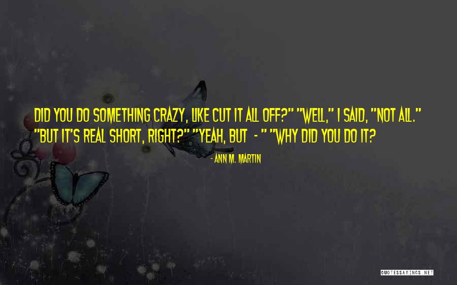 Luciferic Principle Quotes By Ann M. Martin Luciferic Principle Quotes By Ann M. Martin