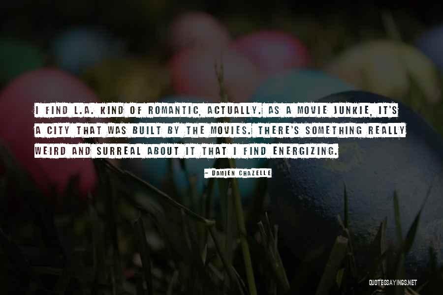 Luciferic Principle Quotes By Damien Chazelle Luciferic Principle Quotes By Damien Chazelle