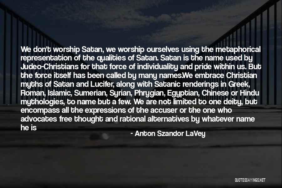 Lucifer's Quotes By Anton Szandor LaVey