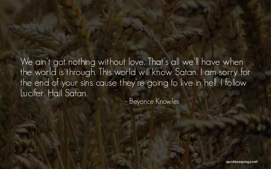 Lucifer's Quotes By Beyonce Knowles Lucifer's Quotes By Beyonce Knowles
