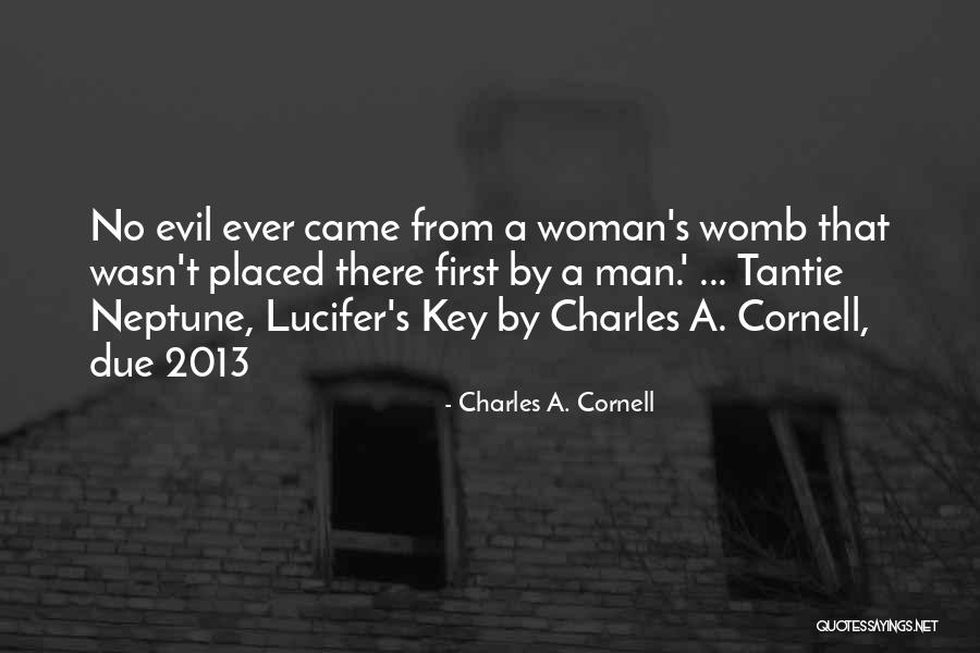 Lucifer's Quotes By Charles A. Cornell