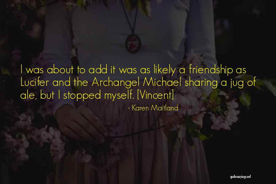 Lucifer's Quotes By Karen Maitland Lucifer's Quotes By Karen Maitland