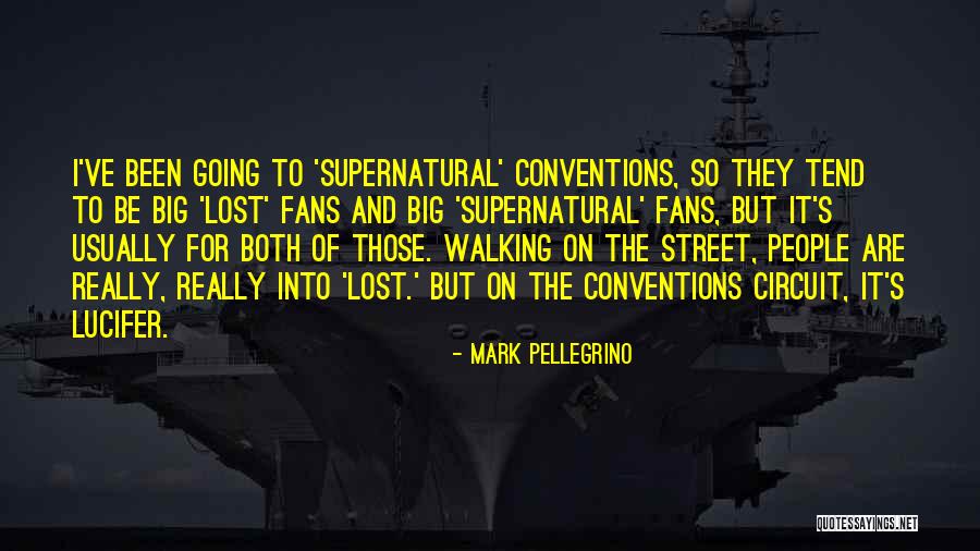 Lucifer's Quotes By Mark Pellegrino Lucifer's Quotes By Mark Pellegrino
