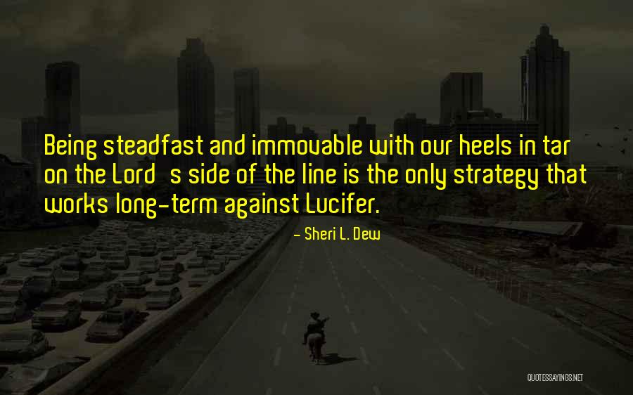 Lucifer's Quotes By Sheri L. Dew Lucifer's Quotes By Sheri L. Dew