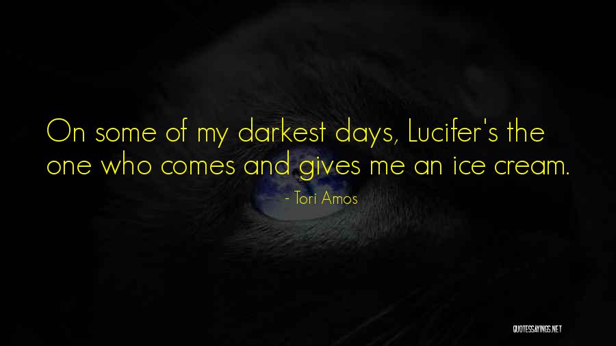 Lucifer's Quotes By Tori Amos Lucifer's Quotes By Tori Amos