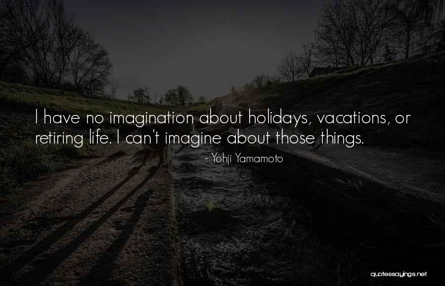 Lucila Mariscal Quotes By Yohji Yamamoto Lucila Mariscal Quotes By Yohji Yamamoto