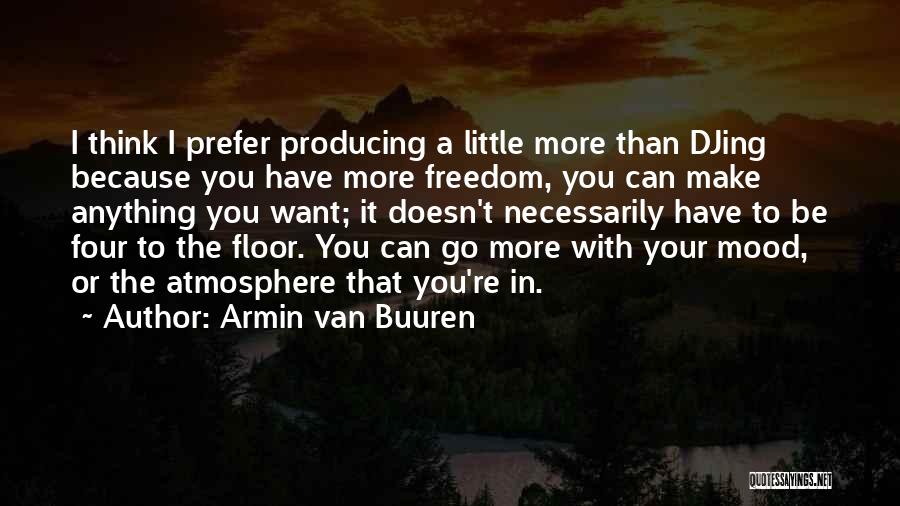 Lucile Bluford Quotes By Armin Van Buuren