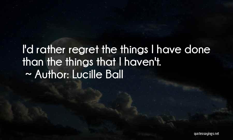 Lucille Ball Quotes 1277862