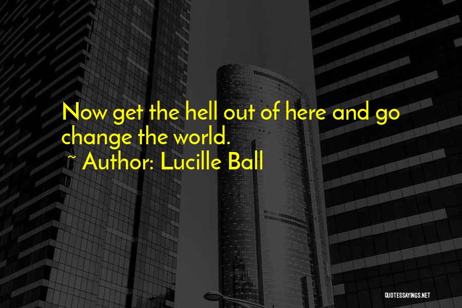 Lucille Ball Quotes 635449
