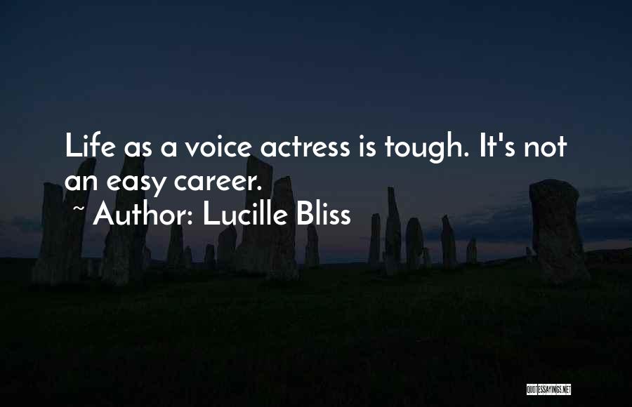 Lucille Bliss Quotes 1378584