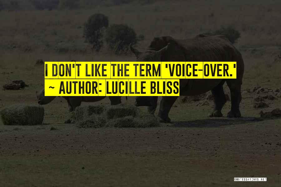 Lucille Bliss Quotes 647539