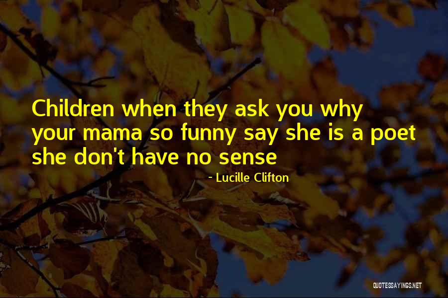 Lucille Clifton Quotes 115080