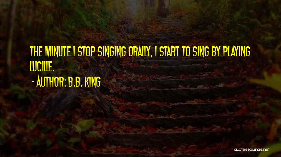 Lucille Quotes By B.B. King