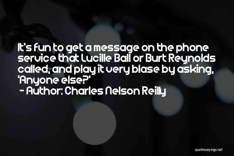 Lucille Quotes By Charles Nelson Reilly
