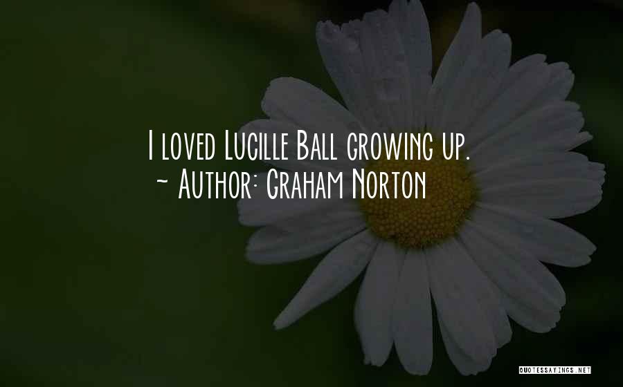 Lucille Quotes By Graham Norton