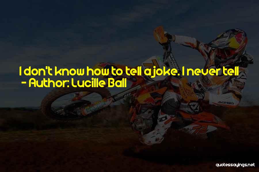 Lucille Quotes By Lucille Ball