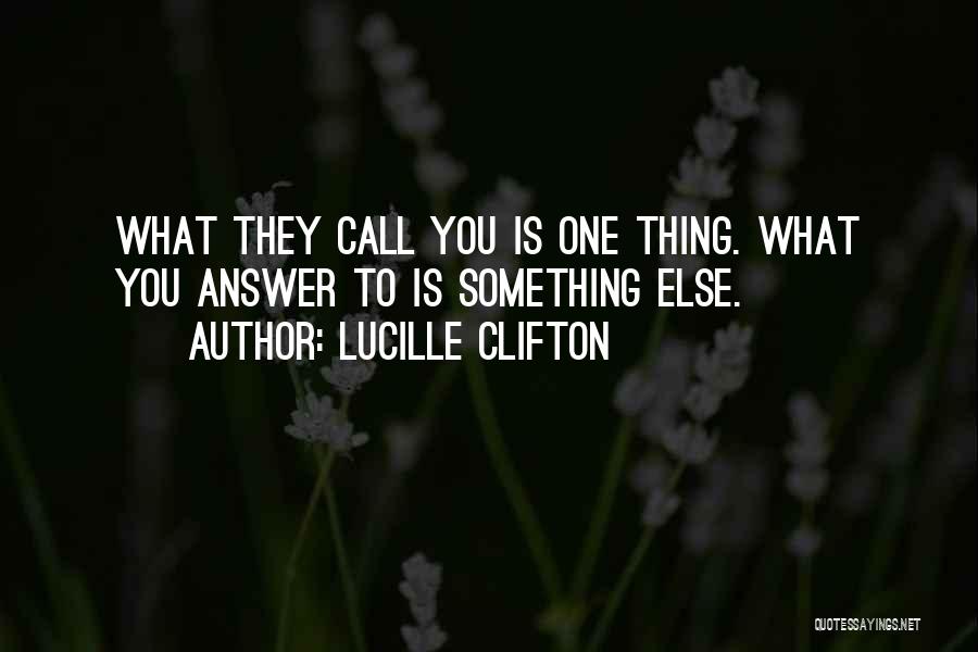 Lucille Quotes By Lucille Clifton