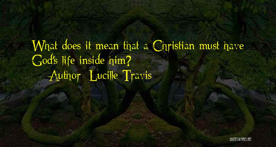 Lucille Travis Quotes 1838826