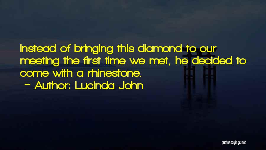 Lucinda John Quotes 1659438